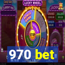 970 bet